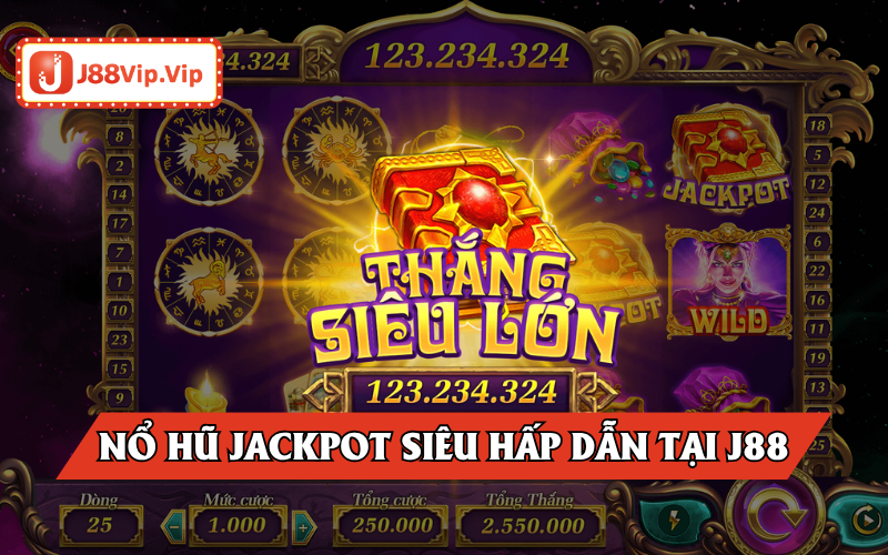 Nổ hũ Jackpot siêu đình đám