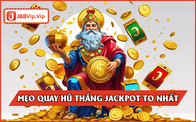 Phương thức quay hũ thắng lớn